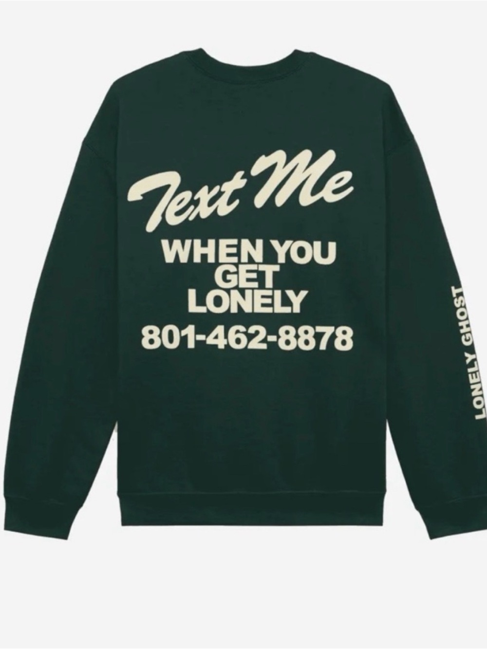 Lonely Ghost Text me when you get lonely crewneck